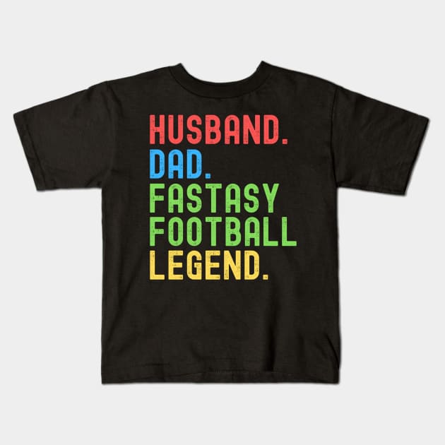 Husband Dad is Fantasy Football Legend, Funny Dad Father Kids T-Shirt by Thumthumlam